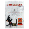 Le rechargement Tome 2 : CARTOUCHES, POUDRES, PRESSES, STANDS, VISÉES — vue 3