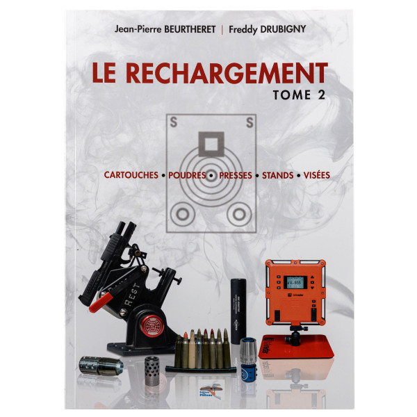 Le rechargement Tome 2 : CARTOUCHES, POUDRES, PRESSES, STANDS, VISÉES — vue 4